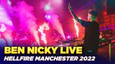 Ben Nicky Live @ Hellfire Manchester 2022 [FULL SET]