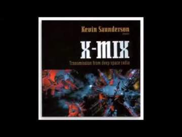 X-MIX 9 – TRANSMISSION FROM DEEP SPACE RADIO – KEVIN