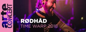 Rødhåd – Time Warp 2018 (Full Set HiRes) – ARTE