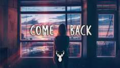 Come Back | Chill Mix