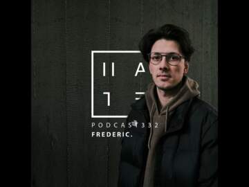 Frederic. – HATE Podcast 332
