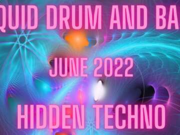 Liquid Drum and Bass June 2022 Mix #125 with Electric