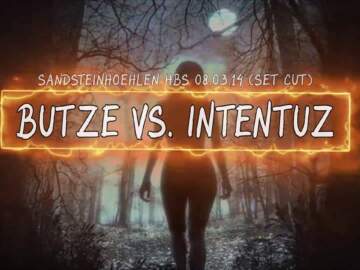 Butze vs. IntentuZ @ Sandsteinhöhlen HBS 08.03.14 [Set Cut] [HD]