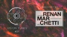 Vision Tunes #01 – Renan Marchetti