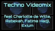 Techno Videomix – feat Charlotte de Witte, Rebekah, Fatima Hajji,