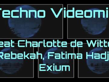 Techno Videomix – feat Charlotte de Witte, Rebekah, Fatima Hajji,