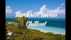 Beautiful TURKS & CAICOS Chillout and Lounge Mix Del Mar