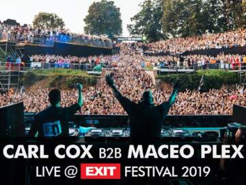 EXIT 2019 | Carl Cox b2b Maceo Plex Live @