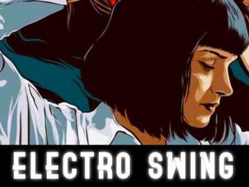 Electro Swing Mix – August 2018