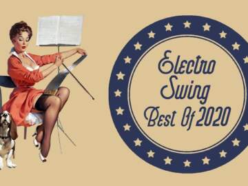 Electro Swing Mix – Best of 2020 🔥 💃 🎩  🙌