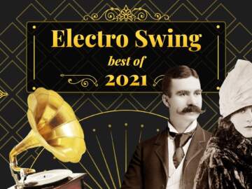 Electro Swing Mix – Best of 2021 💃🎩🕺🔥