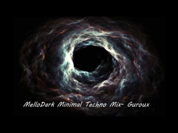 MeloDark Techno Mix