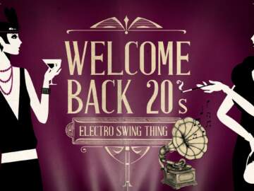 Welcome Back 20s – Electro Swing Mix 3