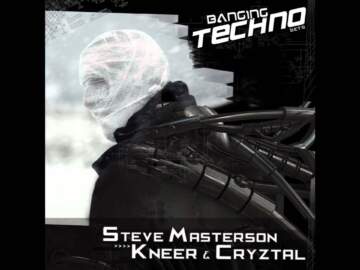 Banging Techno sets 050 :: Steve Masterson // Kneer &