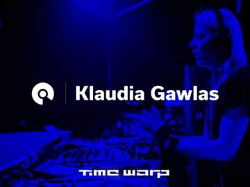 #musikdurstig pres. Klaudia Gawlas – Time Warp 2017