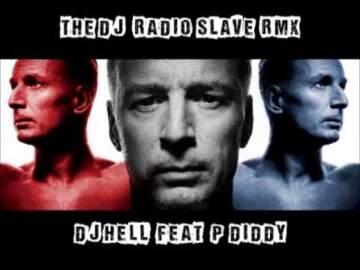 DJ Hell Feat. P Diddy – The DJ [Radio Slave