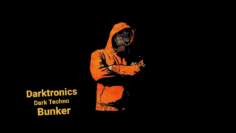 Darktronics Dark Techno Bunker 08 05 2021