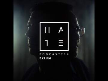 Exium – HATE Podcast 214