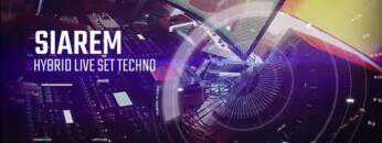 SIAREM HYBRID LIVE DJ SET TECHNO 23 06 22