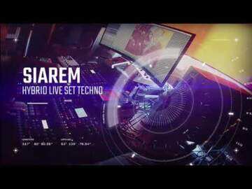 SIAREM HYBRID LIVE DJ SET TECHNO 23 06 22