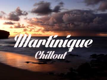 Beautiful MARTINIQUE Chillout & Lounge Mix Del Mar