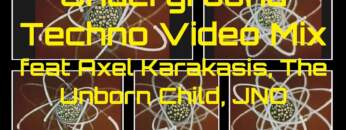 Underground Techno Video Mix feat Axel Karakasis, Sera J and