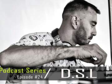 D.S.L – Dub Techno TV Podcast Series #24