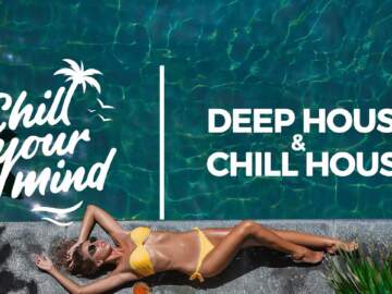 Deep House Mix 2021 | Chill House & Relax Music
