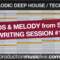 Chords and Melody Writing Session #1 – Melodic Deep /