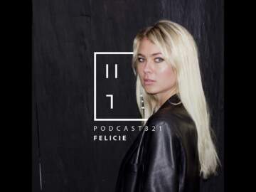 Felicie – HATE Podcast 321