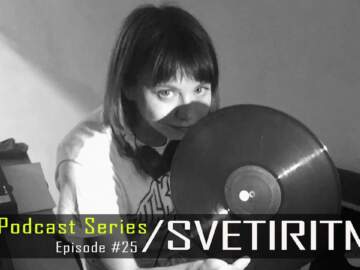 Svetiritm – Dub Techno TV Podcast Series #25