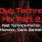 Dub Techno Mix Part 2 feat Terence Fixmer, Monoloc, Dario Zenker.