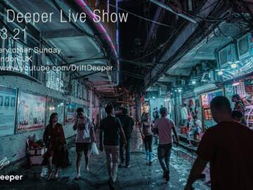Drift Deeper Live Show 180 – 14.03.21 // DUB TECHNO,