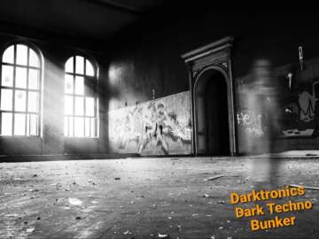 Darktronics Dark Techno Bunker 23 05 2021
