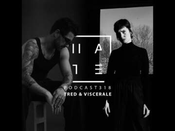 Tred & Viscerale – HATE Podcast 318