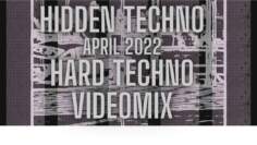 Hard Techno April 2022 Video Mix