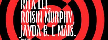 Radar | Rita Lee, Róisin Murphy, Jayda G. E mais.