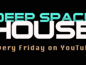 Deep Space House Show 006 | Deep Tech House Mix