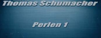 Thomas Schumacher – Perlen 1 [1999]