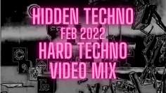 Hard Techno Feb 2022 Video Mix