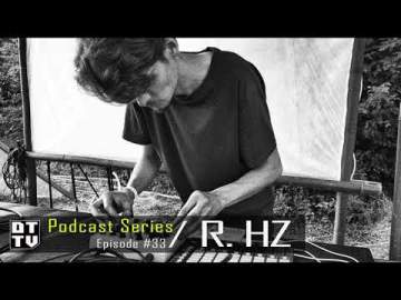 R.Hz – Dub Techno TV Podcast Series #33