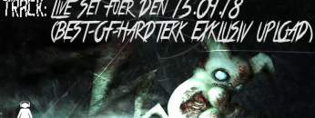 Der Tieftekker – Live Set für Den 15.09.18 (BEST-OF-HARDTEKK EXKLUSIV