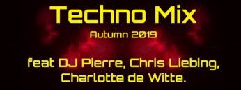 Techno Mix Autumn 2019 feat DJ Pierre, Chris Liebing, Charlotte