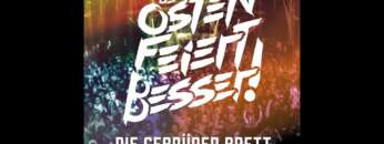 Der Osten feiert besser