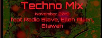 Techno Mix November 2019 feat Radio Slave, Ellen Allien, Blawan