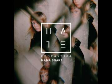 Mama Snake – HATE Podcast 304