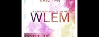 Kratzer b2b RDR & Sandmann aka. WLEM Part 36