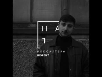 Regent – HATE Podcast 296