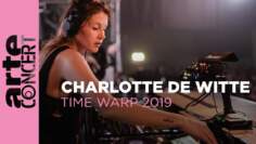 Charlotte de Witte – Time Warp 2019 – ARTE Concert