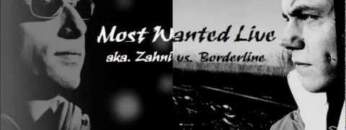 M0st W4nted LIVE! aka Zahni & Borderline – Bernabeum Bernburg